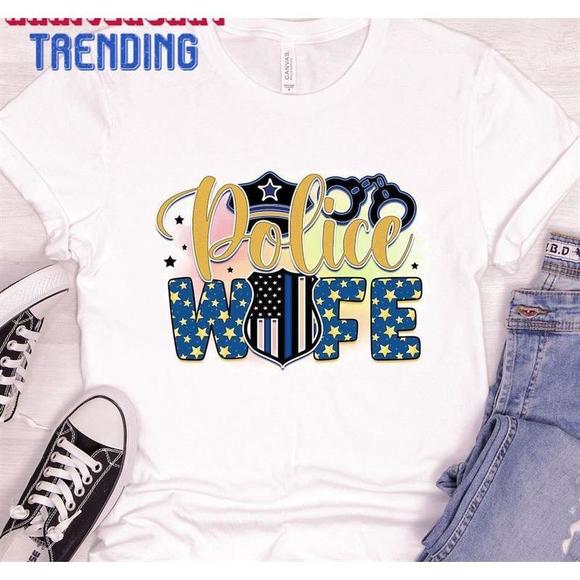 Other - Police Wife Shirt   Classic